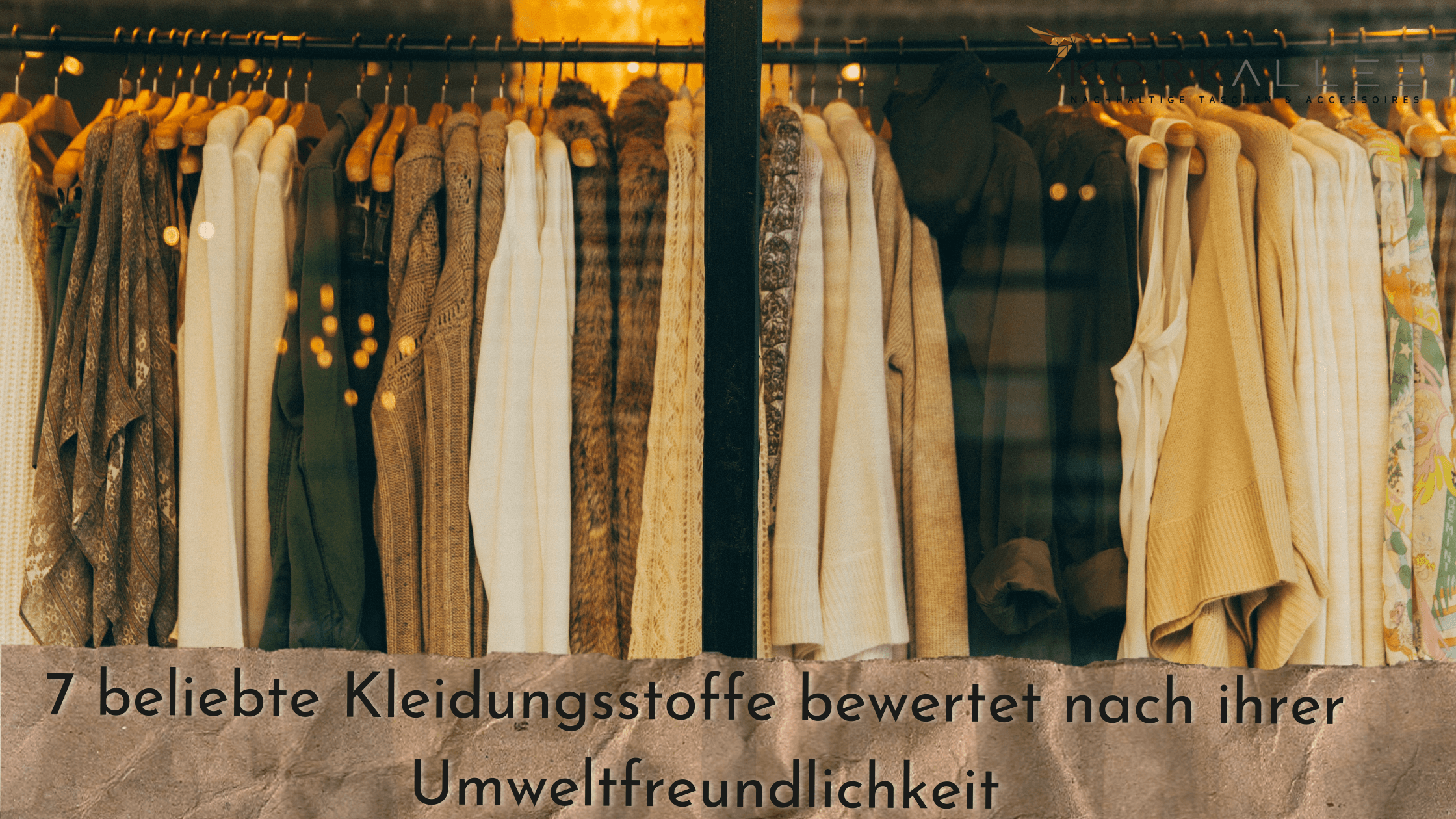 7 beliebte Kleidungsstoffe bewertet nach ihrer Umweltfreundlichkeit 