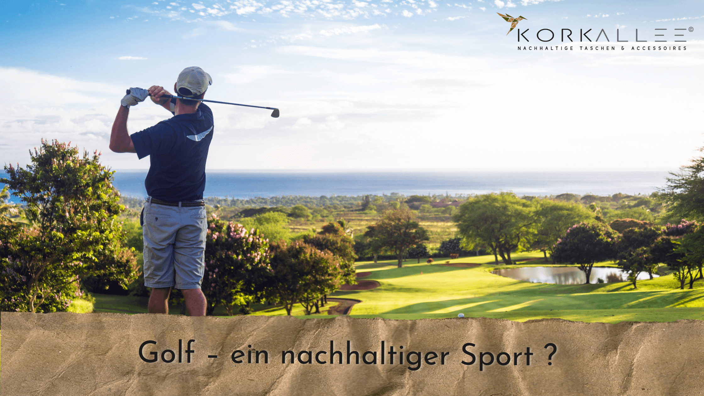 Warum Golf ein perfekter nachhaltiger Sport ist 