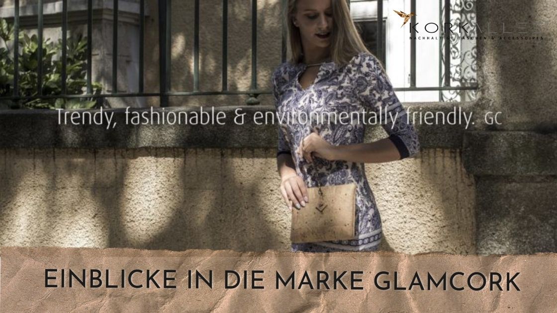 Einblicke in die Marke GlamCork und ihren Ursprung