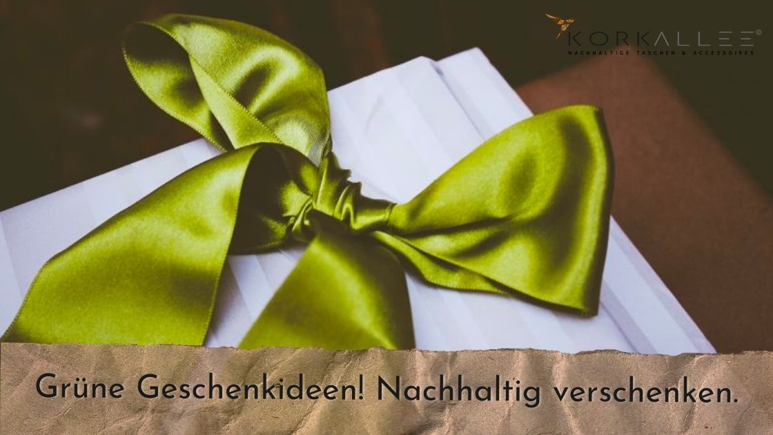 Grüne Geschenkideen! Nachhaltig und fair schenken‎.